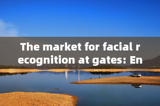 The market for facial recognition at gates: Enhancing Security and Convenience